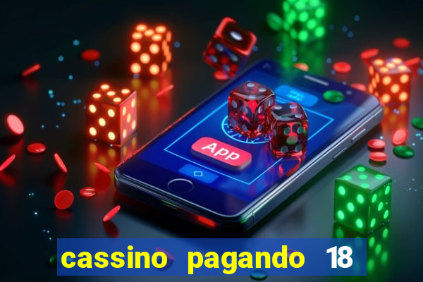 cassino pagando 18 reais no cadastro